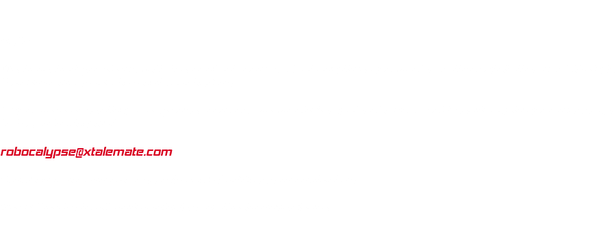  Hello We have had problems with the contact form, so if at any time you wrote us through it, the most likely is that your message has not reached us. If you were expecting a response from us, we would be grateful if you could send again your message to the following mail: robocalypse@xtalemate.com From now on, you can use this e-mail address to contact us. Many thanks to all, and apologies for the inconvenience. 